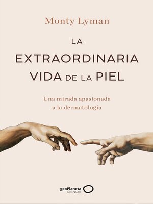 La extraordinaria vida de la piel - ebook